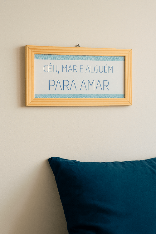 Quadro Céu Mar e Alguém Para Amar em Madeira